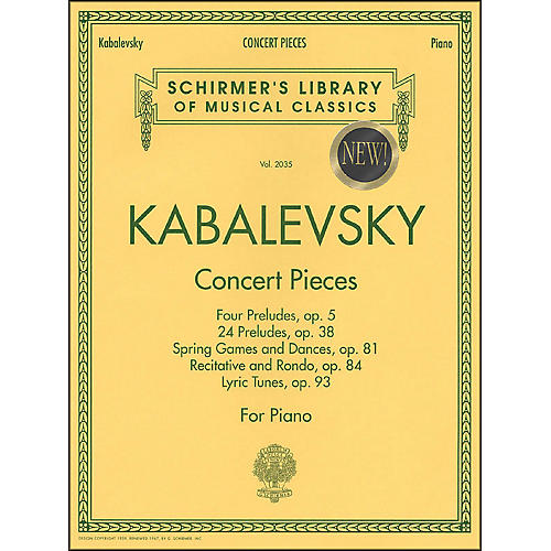 G. Schirmer Concert Pieces: Lyric Tunes Op 93 ,24 Preludes Op 38 ,Pre Op 5 Rec/Rondo ,Op 84 Spring, Op 81 By Kabalevsky