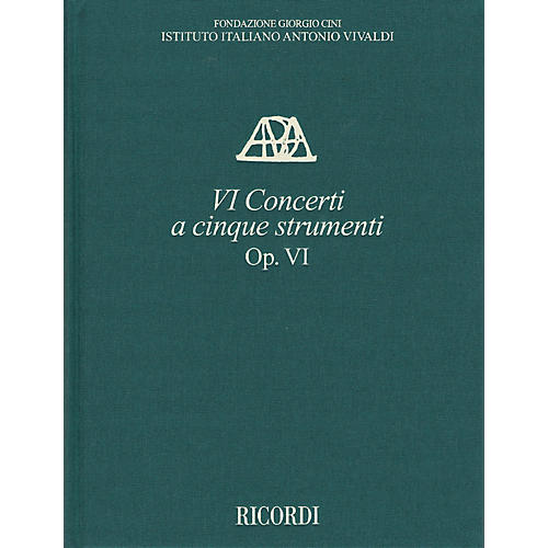 Ricordi Concerti Op. VI a cinque strumenti Critical Ed Full Score, Hardbound with Commentary by Antonio Vivaldi