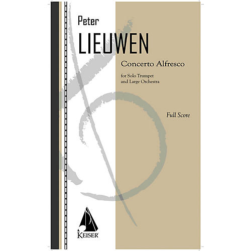 Lauren Keiser Music Publishing Concerto Alfresco for Trumpet and Large Orchestra - Full Score LKM Music Softcover by Peter Lieuwen