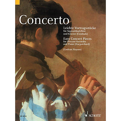 Schott Concerto (Easy Concert Pieces for Descant Recorder and Piano (Harpsichord)) Woodwind Series