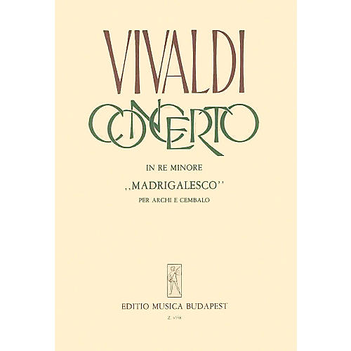 Editio Musica Budapest Concerto In Re Mionore  Madrigalesco EMB Series