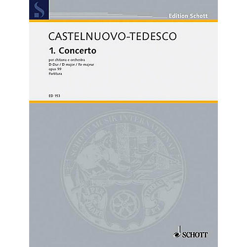 Schott Concerto No. 1 in D (Full Score) Schott Series Composed by Mario Castelnuovo-Tedesco