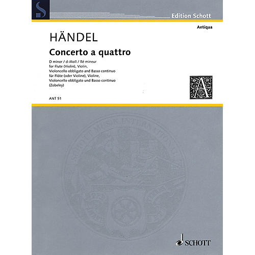 Concerto a Quattro D Minor Schott Series Composed by Georg Friedrich Händel Arranged by Fritz Zobeley