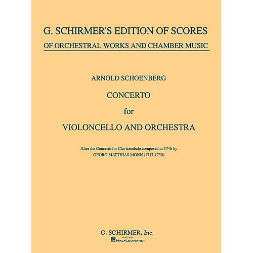 G. Schirmer Concerto for Cello & Orchestra (Full Score) String Solo Series Composed by Arnold Schoenberg