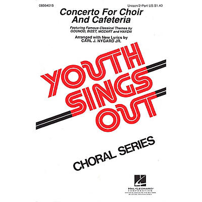 Hal Leonard Concerto for Choir and Cafeteria (Collection) UNIS/2PT arranged by Carl J. Nygard, Jr.