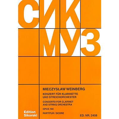 SIKORSKI Concerto for Clarinet and String Orchestra, Op. 104 Woodwind Solo Series Softcover by Mieczyslaw Weinberg