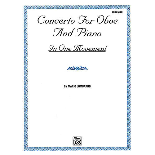 Alfred Concerto for Oboe and Piano In One Movement By Mario Lombardo Book