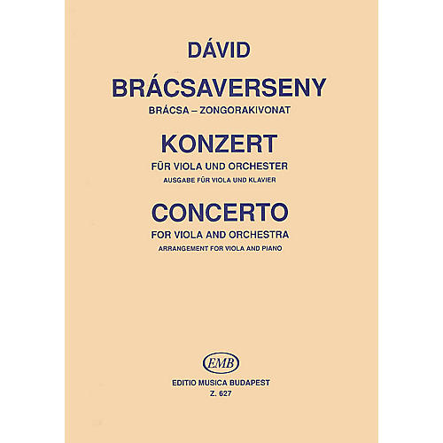 Editio Musica Budapest Concerto for Viola and Orchestra (Viola and Piano (Reduction)) EMB Series Composed by Gyula Dávid