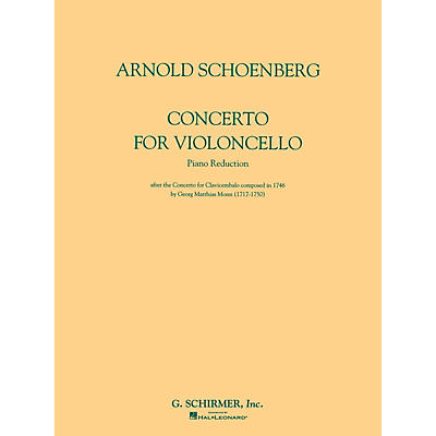 G. Schirmer Concerto for Violoncello and Orchestra (Piano Reduction) String Solo Series Composed by Arnold Schoenberg