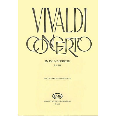 Editio Musica Budapest Concerto in C Major for 2 Oboes, Strings & Continuo, RV 534 EMB Series by Antonio Vivaldi
