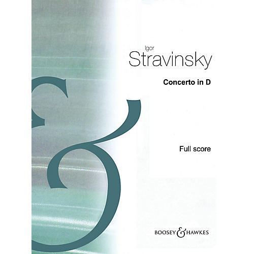 Concerto in D (for String Orchestra) Boosey & Hawkes Scores/Books Series Composed by Igor Stravinsky