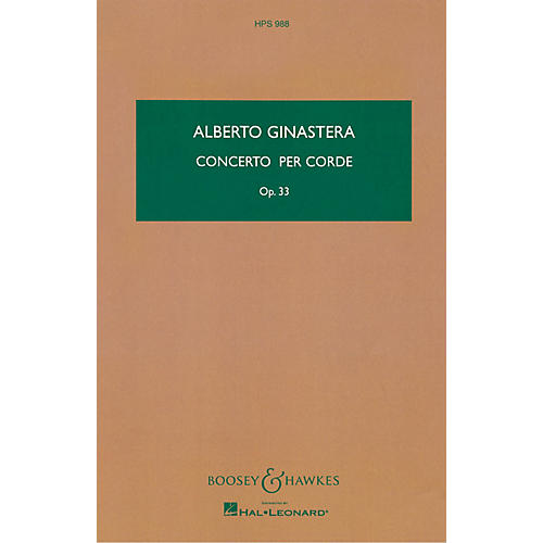 Boosey and Hawkes Concerto per Corde, Op. 33 Boosey & Hawkes Scores/Books Series Composed by Alberto E. Ginastera