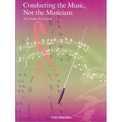 Conducting The Music, Not The Musicians