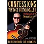 Hal Leonard Confessions of a Vintage Guitar Dealer Book Series Hardcover Written by Norman Harris