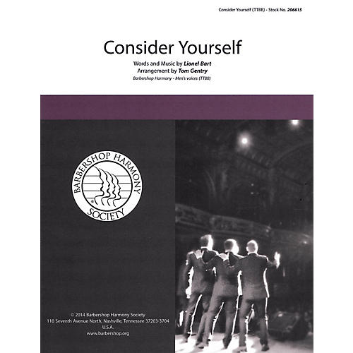 Barbershop Harmony Society Consider Yourself (from Oliver) TTBB A Cappella arranged by Tom Gentry