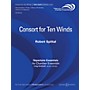 Boosey and Hawkes Consort for Ten Winds Windependence Chamber Ensemble Series by Robert Spittal