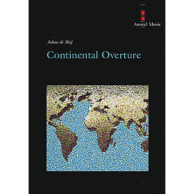Amstel Music Continental Overture (Score Only) Concert Band Level 4 Composed by Johan de Meij