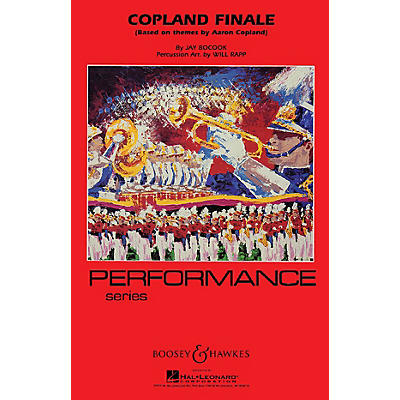 Boosey and Hawkes Copland Finale - Full Score Marching Band Level 4 Composed by Jay Bocook Arranged by Will Rapp