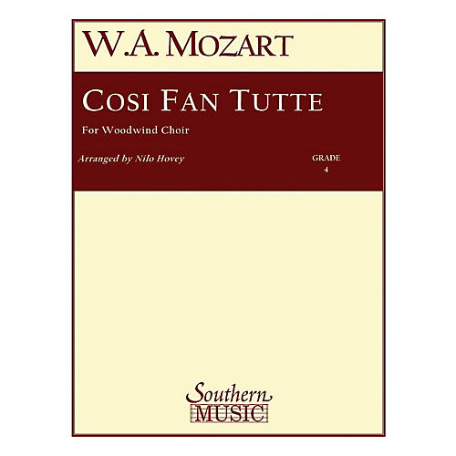 Southern Cosi Fan Tutte (Woodwind Choir) Southern Music Series Arranged by Nilo W. Hovey