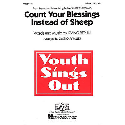 Hal Leonard Count Your Blessings Instead of Sheep (from White Christmas) 2-Part arranged by Cristi Cary Miller