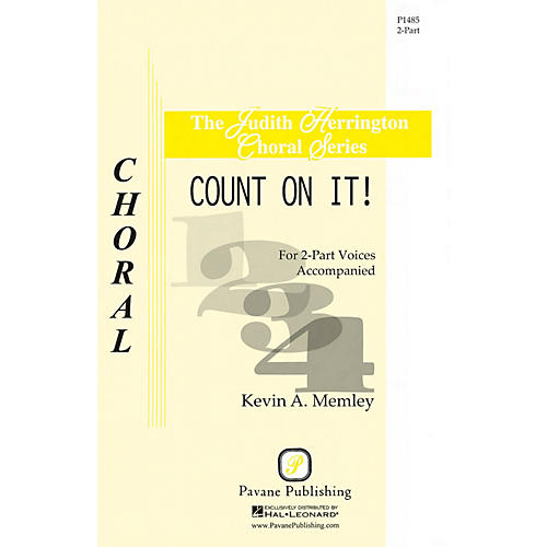 PAVANE Count on It! 2-Part composed by Kevin A. Memley