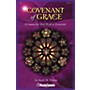 Shawnee Press Covenant of Grace (A Cantata for Holy Week or Easter Orchestration) Score & Parts by Joseph Martin