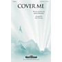 Shawnee Press Cover Me SATB WITH FLUTE (OR C-INST) arranged by Patti Drennan