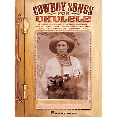 Hal Leonard Cowboy Songs For Ukulele
