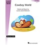 Hal Leonard Cowboy World Piano Library Series by Lynda Lybeck-Robinson (Level Elem)