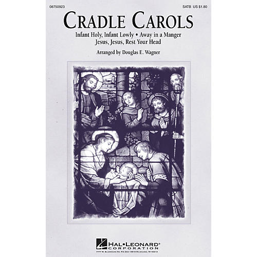 Hal Leonard Cradle Carols SATB arranged by Douglas E. Wagner