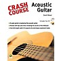 Music Sales Crash Course - Acoustic Guitar Music Sales America Series Softcover with CD Written by David Mead