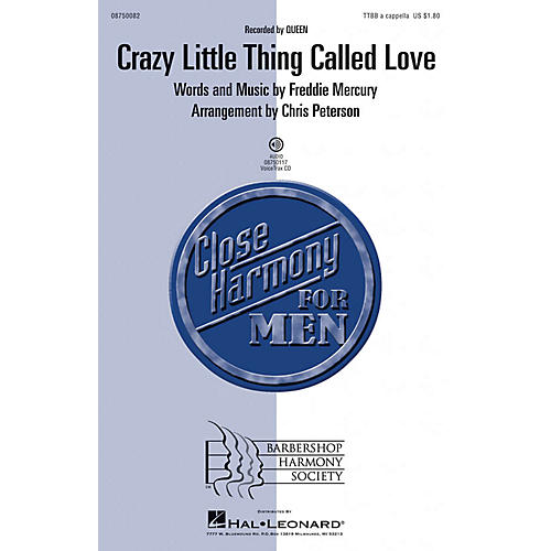 Barbershop Harmony Society Crazy Little Thing Called Love TTBB A Cappella by Queen arranged by Chris Peterson