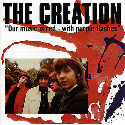Creation - Our Music Is Red with Purple Flashes