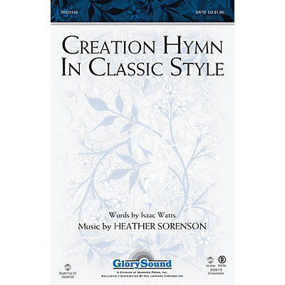 Shawnee Press Creation Hymn In Classic Style SATB composed by Heather Sorenson