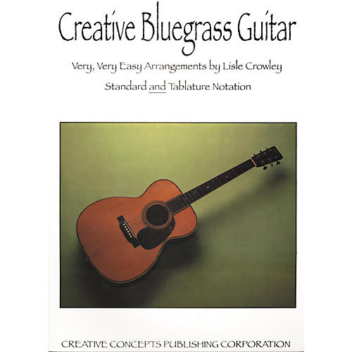 Creative Bluegrass Guitar Book