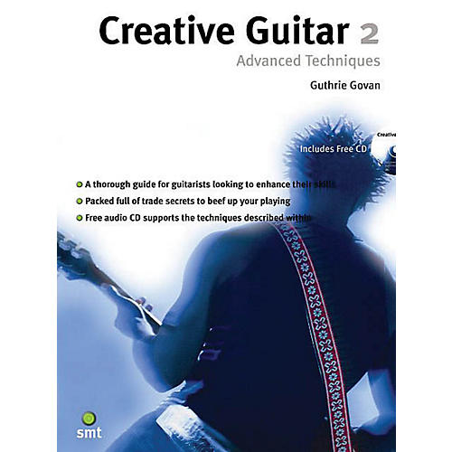 Music Sales Creative Guitar 2 (Advanced Techniques) Music Sales America Series Softcover with CD by Guthrie Govan