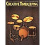 Hal Leonard Creative Timekeeping for the Contemporary Jazz Drummer