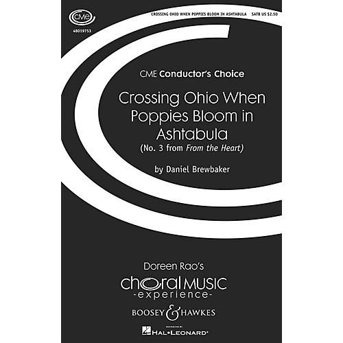 Boosey and Hawkes Crossing Ohio When Poppies Bloom in Ashtabula (No. 3 from From the Heart) SATB by Daniel Brewbaker