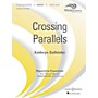 Boosey and Hawkes Crossing Parallels (Score Only) Concert Band Level 5 Composed by Kathryn Salfelder