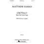 Associated Crótalo (SSATB a cappella) SSATB A Cappella composed by Matthew Harris