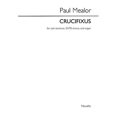 Novello Crucifixus (Vocal Score (Organ Reduction)) SATB, Organ Composed by Paul Mealor