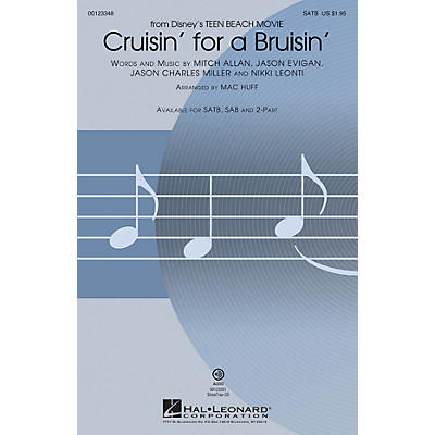 Hal Leonard Cruisin' for a Bruisin' (from Disney Teen Beach Movie) 2-Part Arranged by Mac Huff