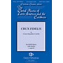Gentry Publications Crux Fidelis SATB a cappella composed by Cesar Alejandro Carillo