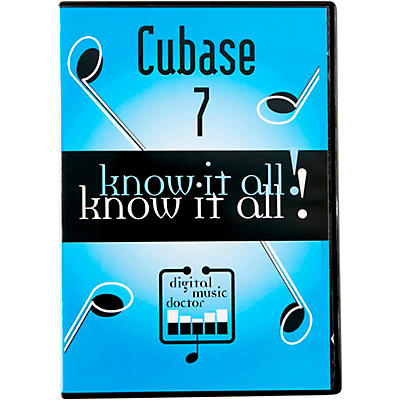 Digital Music Doctor Cubase 7 Know It All! Video Tutorial