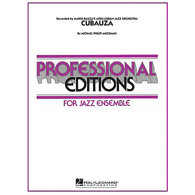 Hal Leonard Cubauza Jazz Band Level 5 by Mario Bauza Composed by Michael Philip Mossman