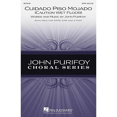 Hal Leonard Cuidado Piso Mojado (Caution, Wet Floor) SAB Composed by John Purifoy