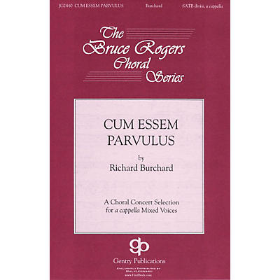 Gentry Publications Cum Essem Parvulus SSAATTBB A Cappella composed by Richard Burchard