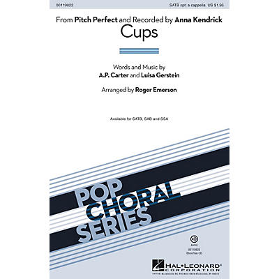 Hal Leonard Cups (from Pitch Perfect) SAB by Anna Kendrick Arranged by Roger Emerson