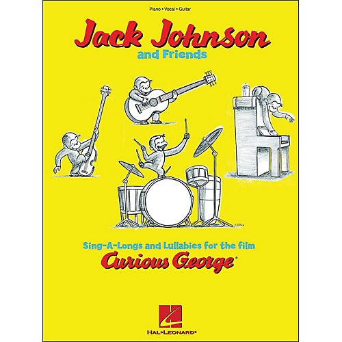 Hal Leonard Curious George - Jack Johnson & Friends arranged for piano, vocal, and guitar (P/V/G)