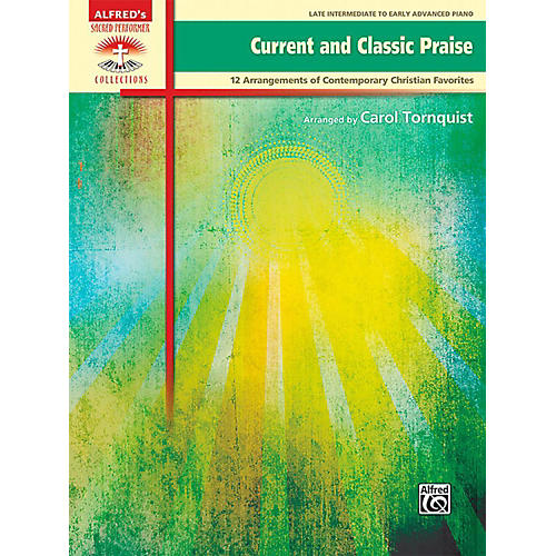 Current and Classic Praise - Late Intermediate / Early Advanced